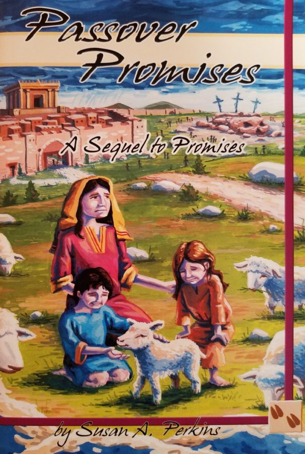 Passover Promises A Sequel To Promises By Susan A Perkins